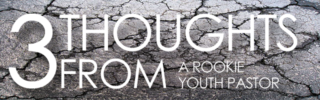 Post image for Three Thoughts about Reading from a Rookie Youth Pastor